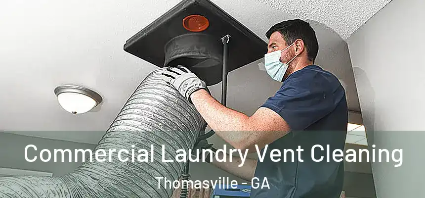  Commercial Laundry Vent Cleaning Thomasville - GA